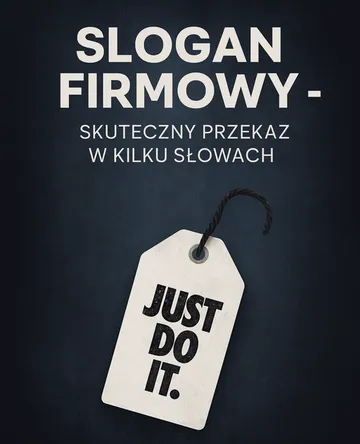 Slogan firmowy – skuteczny przekaz w kilku słowach